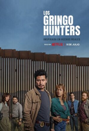 Охотники на гринго (сериал 2025)